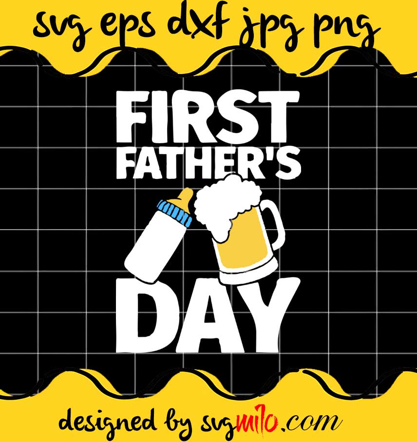 First Father's Day Beer Baby Bottle Dad cut file for cricut silhouette machine make craft handmade - SVGMILO