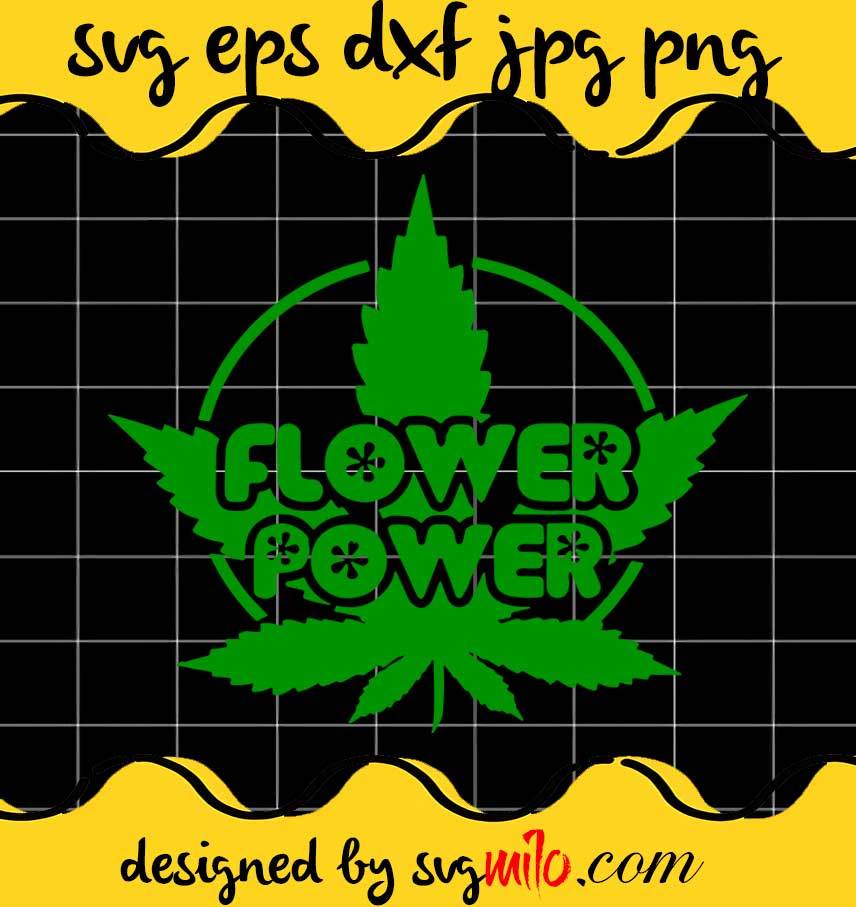 Flower Power Cannabis cut file for cricut silhouette machine make craft handmade - SVGMILO