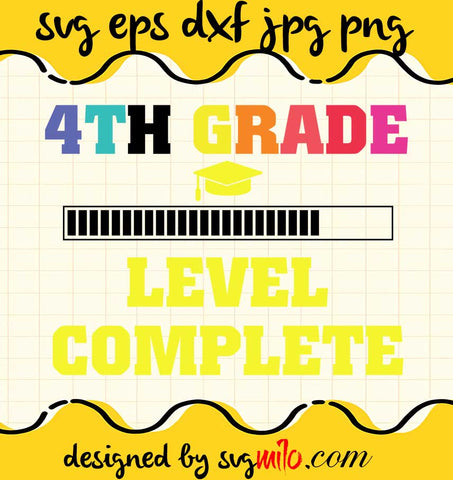Graduation 4rd Grade Leve Complete File SVG PNG EPS DXF – Cricut cut file, Silhouette cutting file,Premium quality SVG - SVGMILO