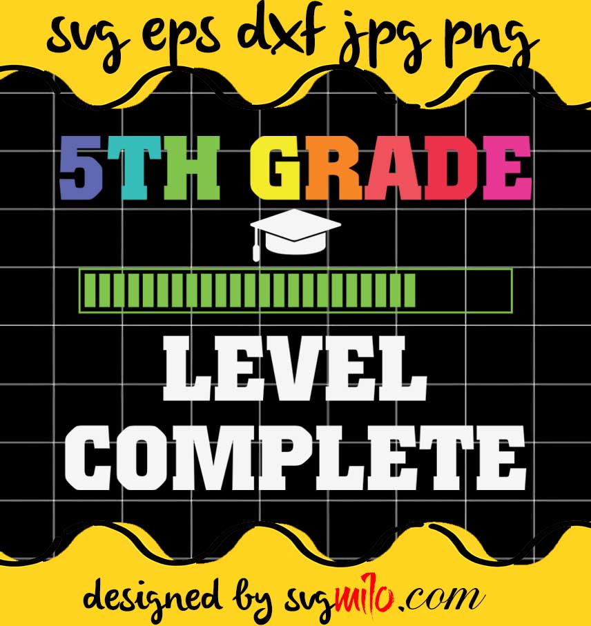 Graduation 5rd Grade Leve Complete File SVG PNG EPS DXF – Cricut cut file, Silhouette cutting file,Premium quality SVG - SVGMILO