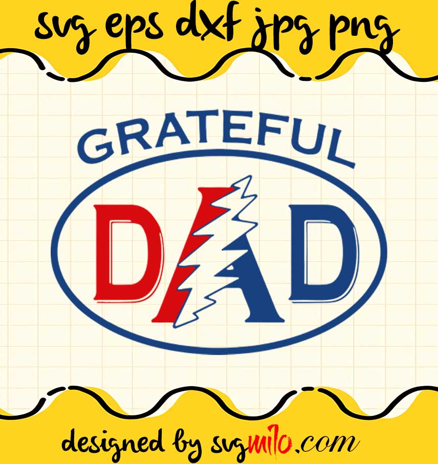 Grateful Dead Gratefu Dad cut file for cricut silhouette machine make craft handmade - SVGMILO