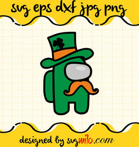 Green Among Us St. Patrick’s Day File SVG Cricut cut file, Silhouette cutting file,Premium quality SVG - SVGMILO