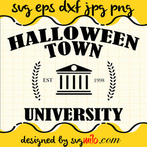 Halloween Town University File SVG Cricut cut file, Silhouette cutting file,Premium quality SVG - SVGMILO