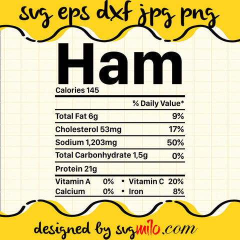 Ham Nutrition Facts Christmas Food Cricut cut file, Silhouette cutting file,Premium Quality SVG - SVGMILO