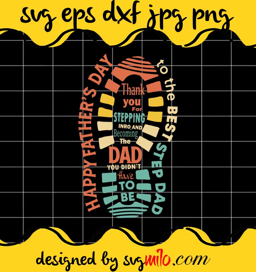Happy Father's Day To The Best Step Dad cut file for cricut silhouette machine make craft handmade - SVGMILO