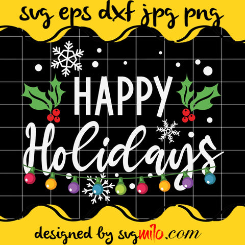 Happy Holidays Christmas Light Bulbs Cricut cut file, Silhouette cutting file,Premium Quality SVG - SVGMILO