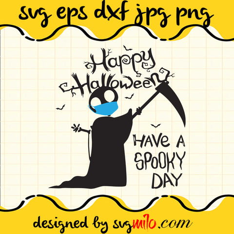 Have A Spooky Day SVG PNG DXF EPS Cut Files For Cricut Silhouette,Premium quality SVG - SVGMILO