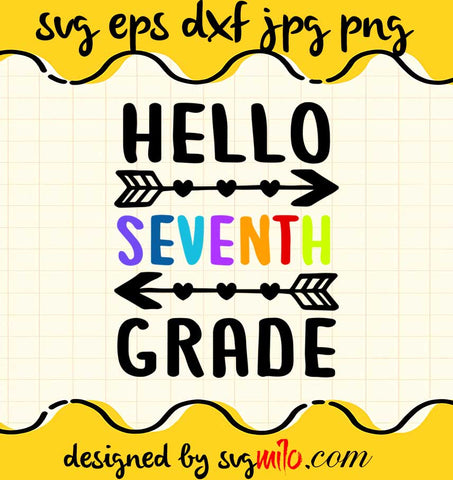 Hello Seventh Grade Back To School cut file for cricut silhouette machine make craft handmade - SVGMILO