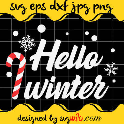 Hello Winter Christmas Candy Canes SVG Cricut cut file, Silhouette cutting file,Premium Quality SVG - SVGMILO