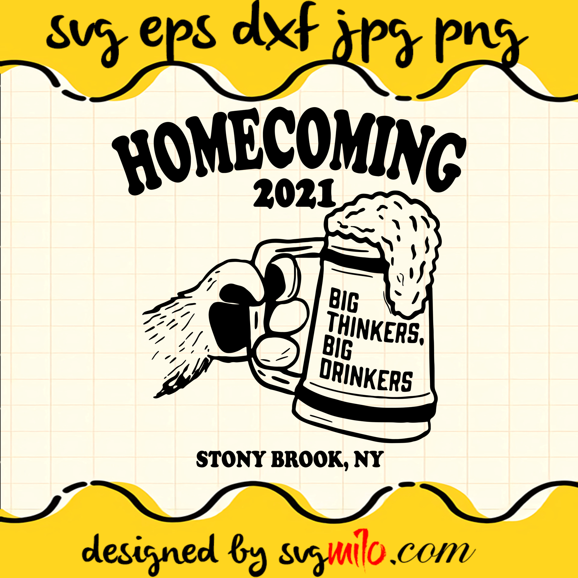 Home Coming 2021 Big Thinkers, Big Drinkers Stony Brook, Ny SVG, EPS, PNG, DXF, Premium Quality - SVGMILO