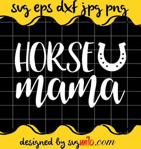 Horse Mama cut file for cricut silhouette machine make craft handmade - SVGMILO