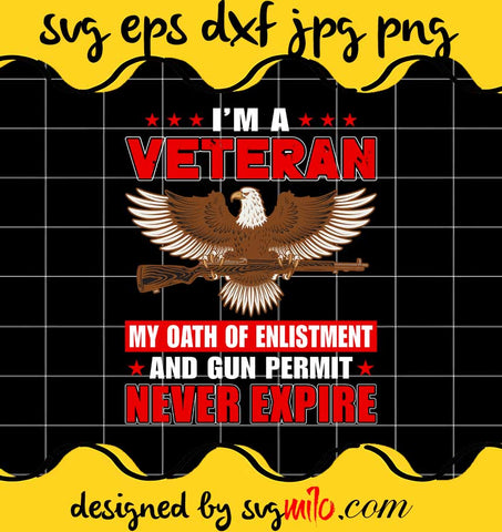I Am A Veteran File SVG Cricut cut file, Silhouette cutting file,Premium quality SVG - SVGMILO