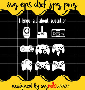I Know All About Evolution Game cut file for cricut silhouette machine make craft handmade - SVGMILO