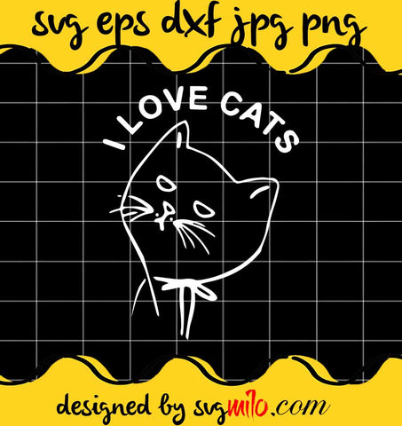I Love Cats cut file for cricut silhouette machine make craft handmade - SVGMILO