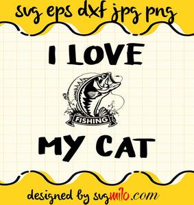 I LOVE MY CAT SVG cut file for cricut silhouette machine make craft handmade - SVGMILO