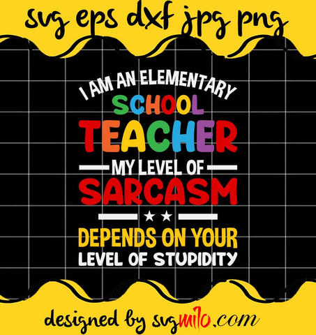 I'm An Elementary School Teacher Not A Magician File SVG PNG EPS DXF – Cricut cut file, Silhouette cutting file,Premium quality SVG - SVGMILO