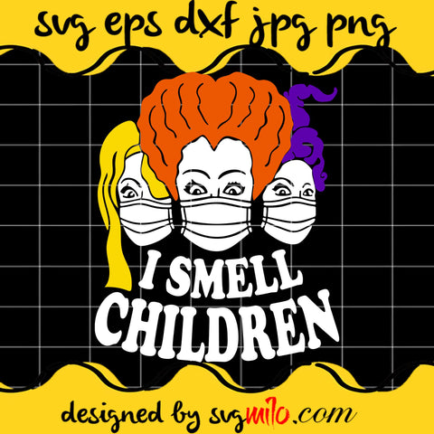 I Smell Children Halloween File SVG Cricut cut file, Silhouette cutting file,Premium quality SVG - SVGMILO