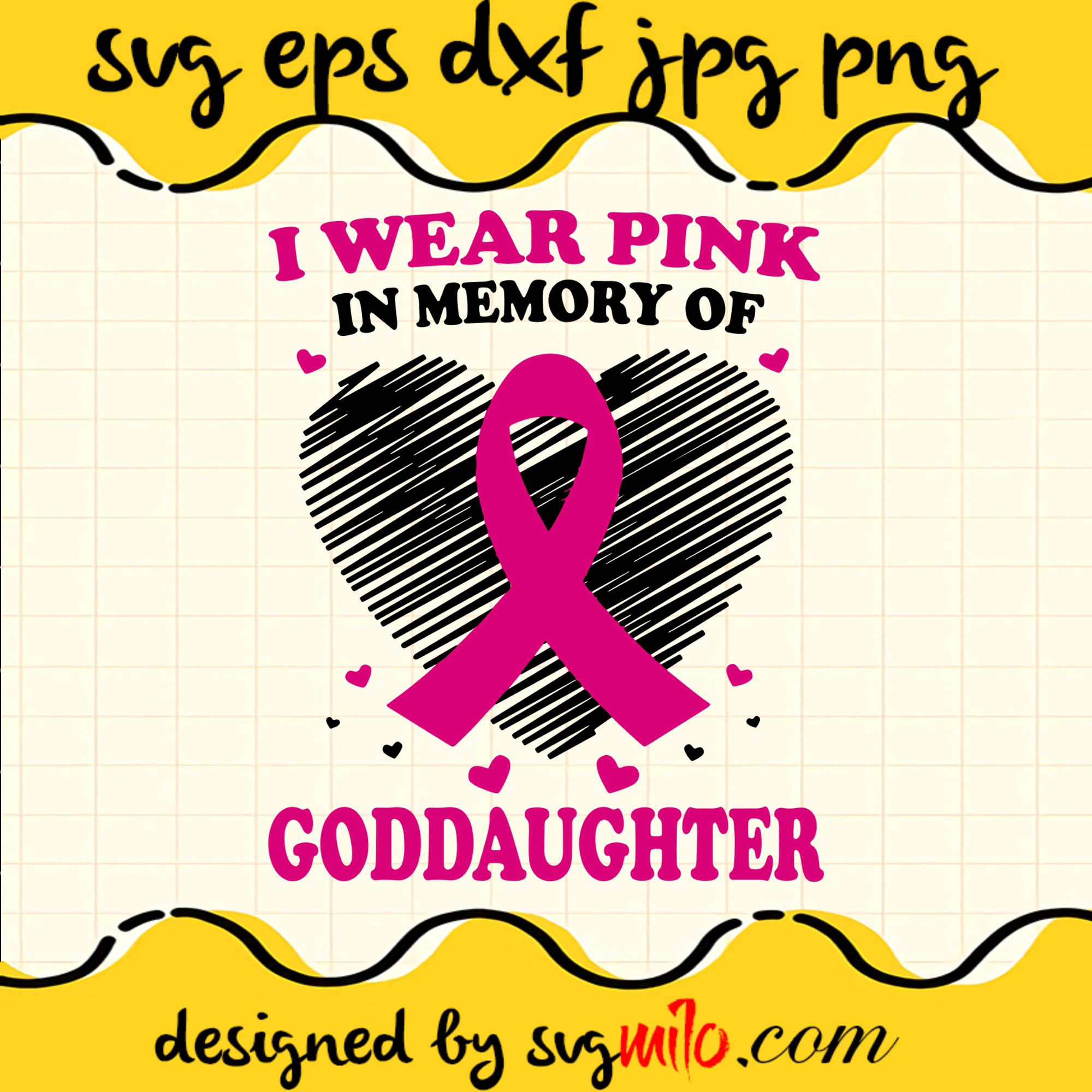 I Wear Pink In Memory Of Goddaughter Cricut cut file, Silhouette cutting file,Premium Quality SVG - SVGMILO