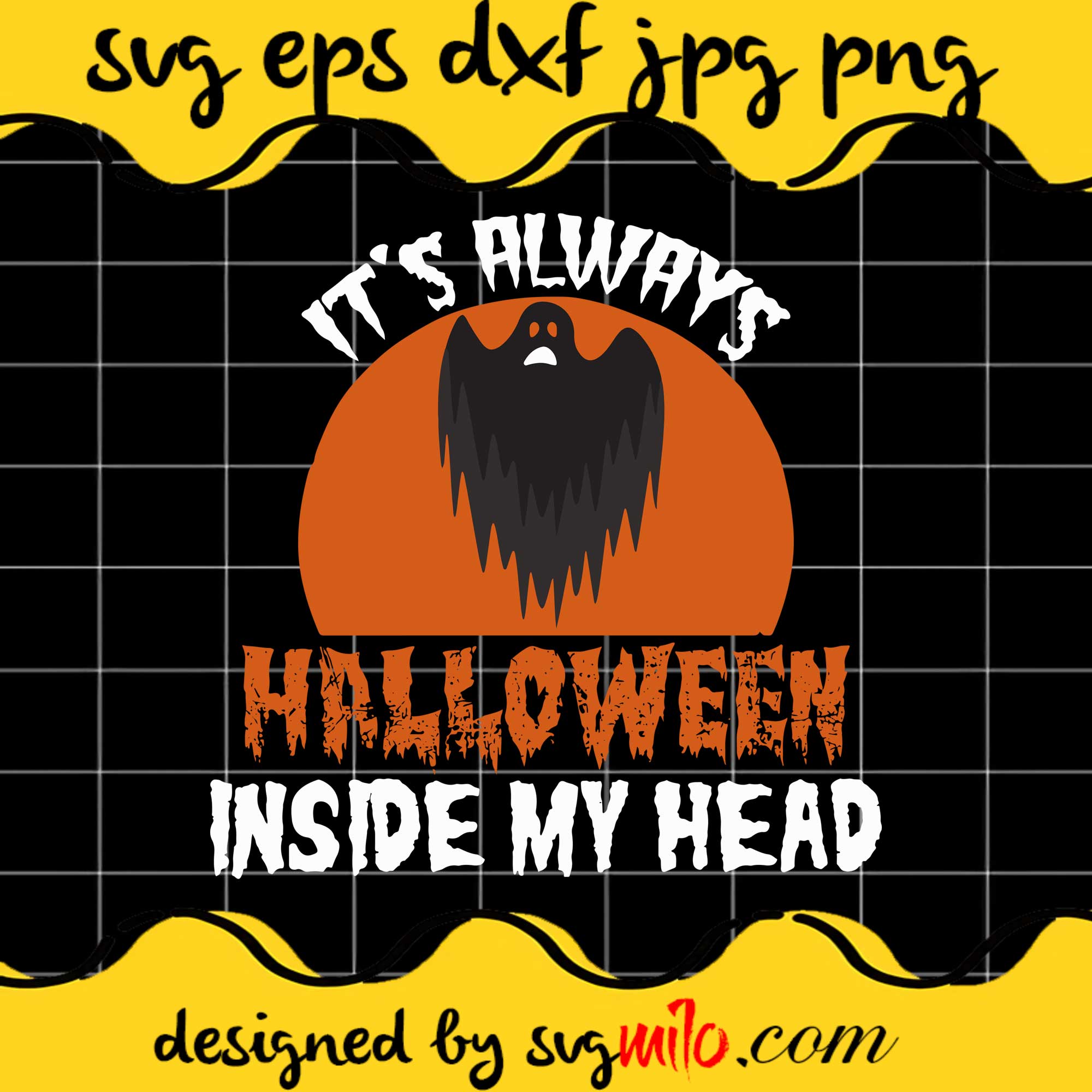 It's Always Halloween Inside My Head Cricut cut file, Silhouette cutting file,Premium Quality SVG - SVGMILO