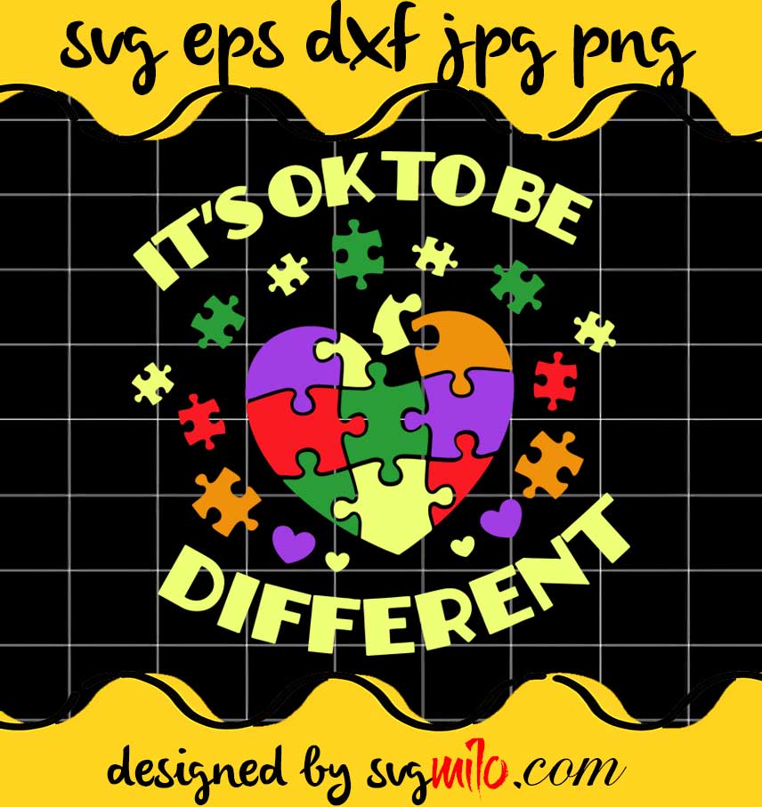 It’s Ok To Be Different Autism Awareness cut file for cricut silhouette machine make craft handmade - SVGMILO