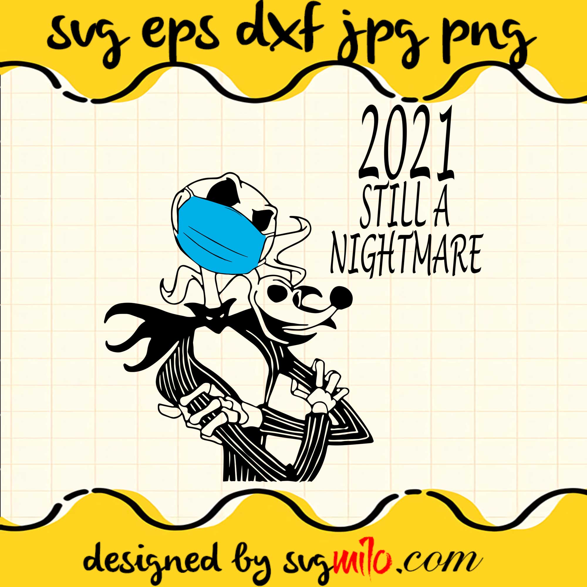 Jack Skellington And Zero 2021 Still A Nightmare File SVG Cricut cut file, Silhouette cutting file,Premium quality SVG - SVGMILO