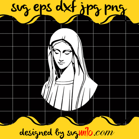 Jesus Virgin Mary SVG, Christmas SVG, EPS, PNG, DXF, Premium Quality - SVGMILO