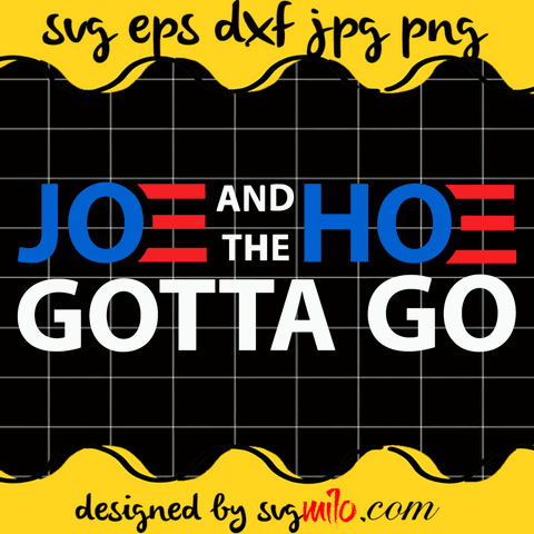 Joe And The Hoe Gotta Go SVG, EPS, PNG, DXF, Premium Quality - SVGMILO