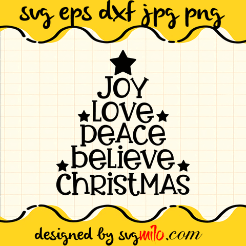 Joy Love Peace Believe Christmas SVG, Christmas SVG, Santa SVG, EPS, PNG, DXF, Premium Quality - SVGMILO