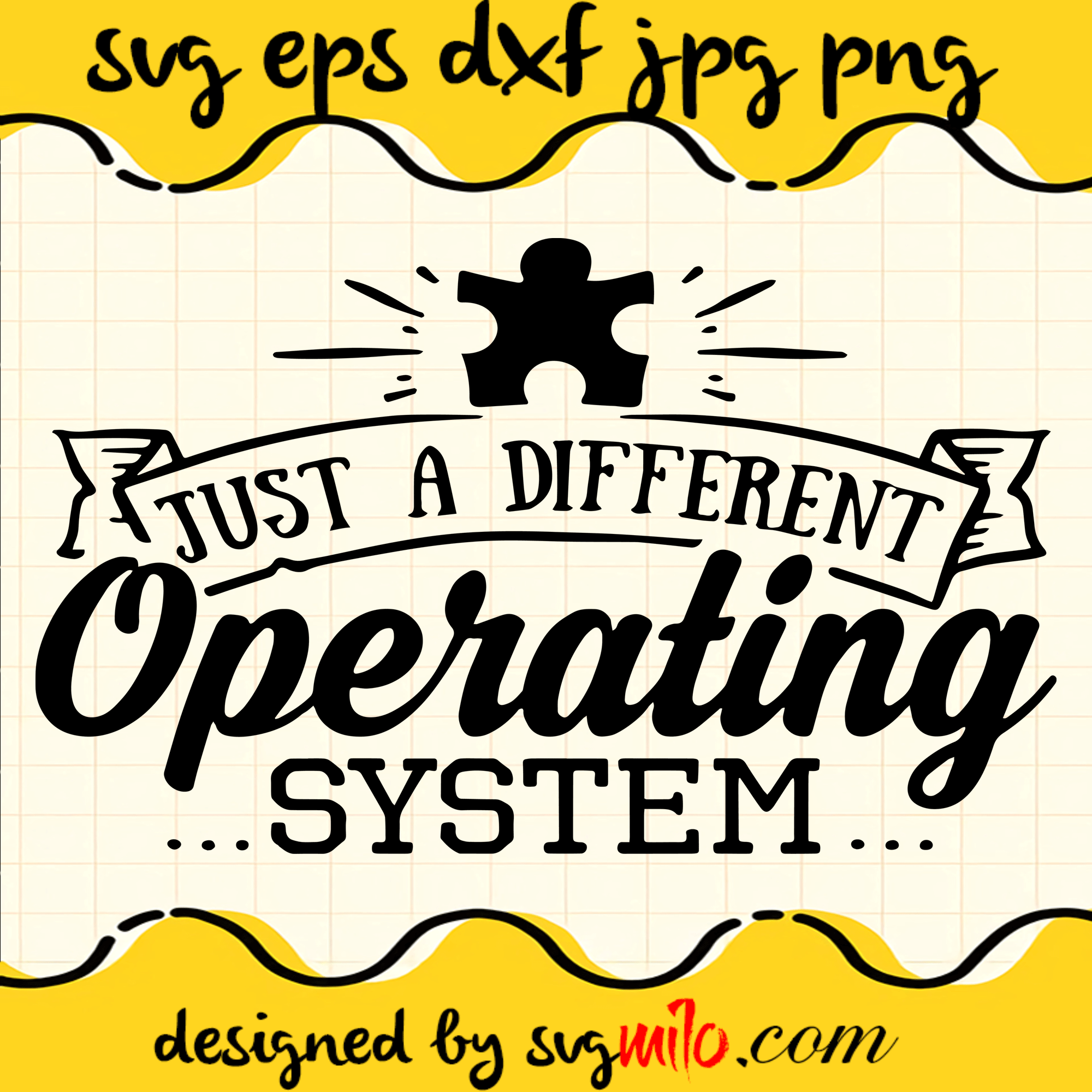 Just A Different Operating System SVG, EPS, PNG, DXF, Premium Quality - SVGMILO