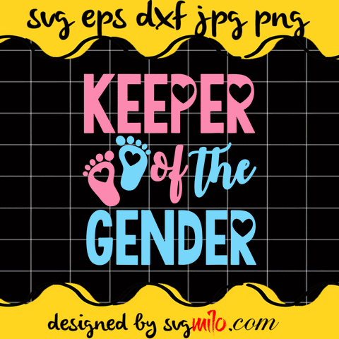 Keeper of the Gender SVG, EPS, PNG, DXF, Premium Quality - SVGMILO