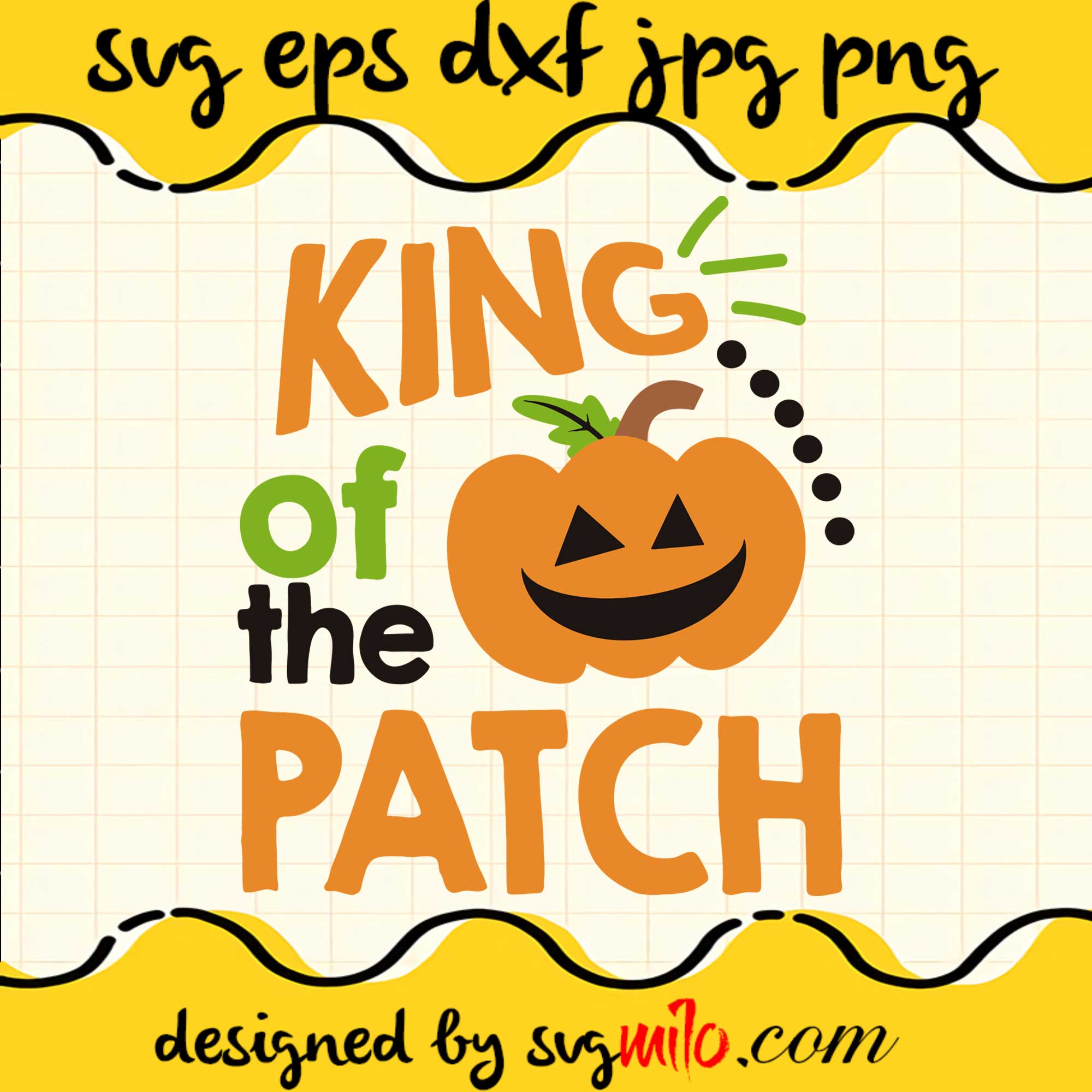 King Of The Patch SVG Cricut cut file, Silhouette cutting file,Premium Quality SVG - SVGMILO