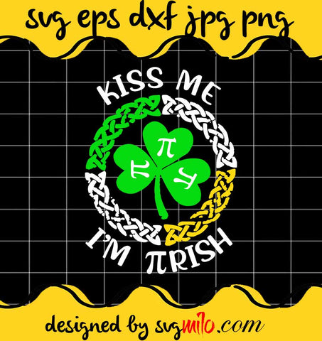 Kiss Me Im Pirish File SVG Cricut cut file, Silhouette cutting file,Premium quality SVG - SVGMILO