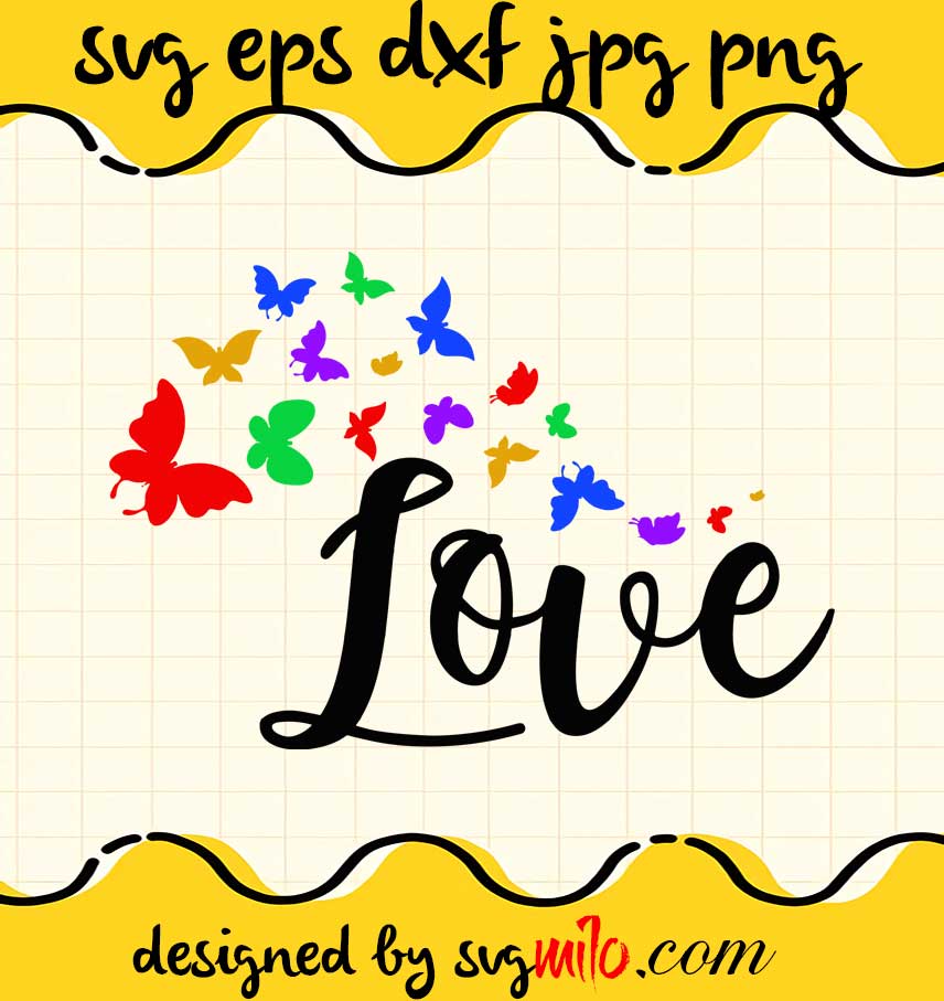 Love Butterflies File SVG Cricut cut file, Silhouette cutting file,Premium quality SVG - SVGMILO