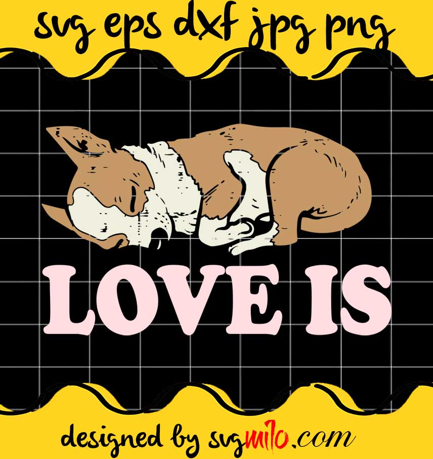 Love Is Chihuahua Chiwawa Animal Pet Dog Owner cut file for cricut silhouette machine make craft handmade - SVGMILO