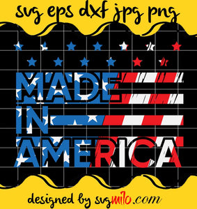 Made In America Born In File SVG PNG EPS DXF – Cricut cut file, Silhouette cutting file,Premium quality SVG - SVGMILO