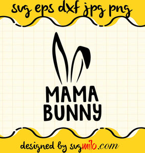 Mama Bunny cut file for cricut silhouette machine make craft handmade - SVGMILO
