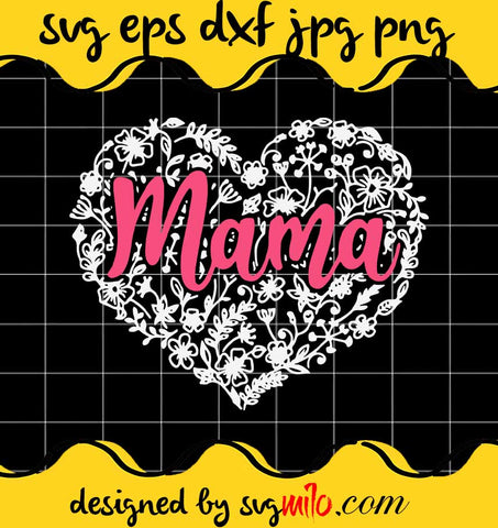 Mama Happy Mother's Day Heart Matching Family cut file for cricut silhouette machine make craft handmade - SVGMILO