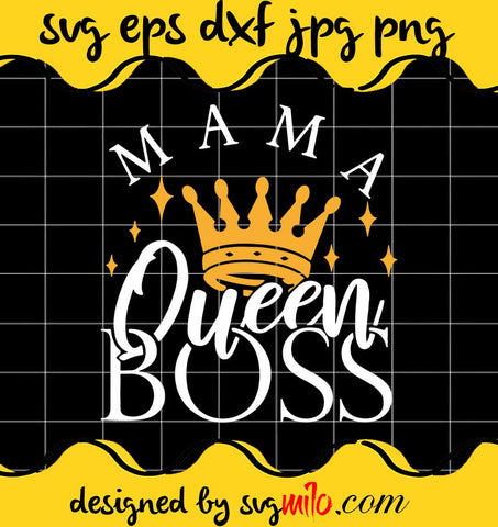 Mama Queen Boss cut file for cricut silhouette machine make craft handmade - SVGMILO