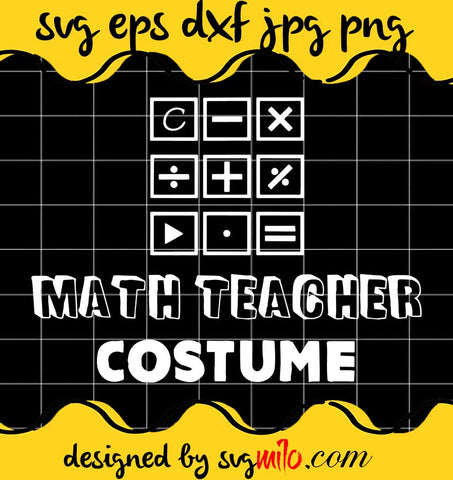 Math Teacher Costume cut file for cricut silhouette machine make craft handmade - SVGMILO