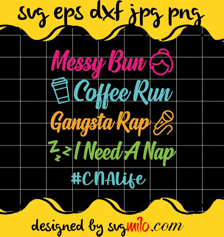 Messy Bun Coffee Run Gangsta Rap cut file for cricut silhouette machine make craft handmade - SVGMILO