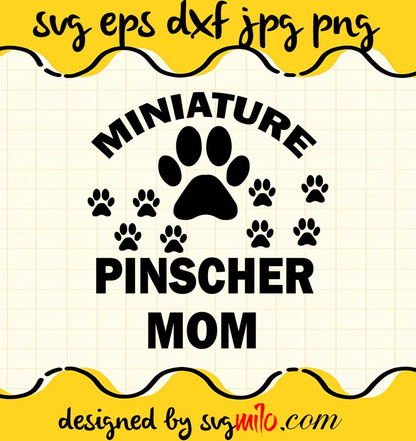 Miniature Pinscher Mom cut file for cricut silhouette machine make craft handmade - SVGMILO