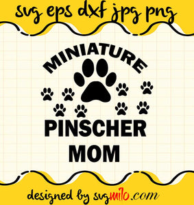 Miniature Pinscher Mom cut file for cricut silhouette machine make craft handmade - SVGMILO