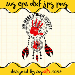 MMIW No More Stolen Sister SVG Cut Files For Cricut Silhouette,Premium Quality SVG - SVGMILO