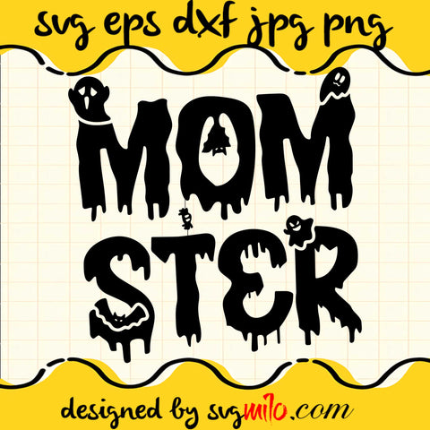 Momster SVG PNG DXF EPS Cut Files For Cricut Silhouette,Premium quality SVG - SVGMILO