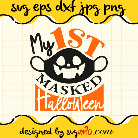 My 1st Maked Halloween SVG PNG DXF EPS Cut Files For Cricut Silhouette,Premium quality SVG - SVGMILO