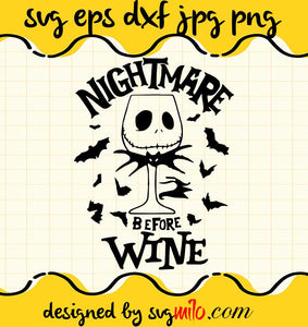 Nightmare Before Wine File SVG Cricut cut file, Silhouette cutting file,Premium quality SVG - SVGMILO