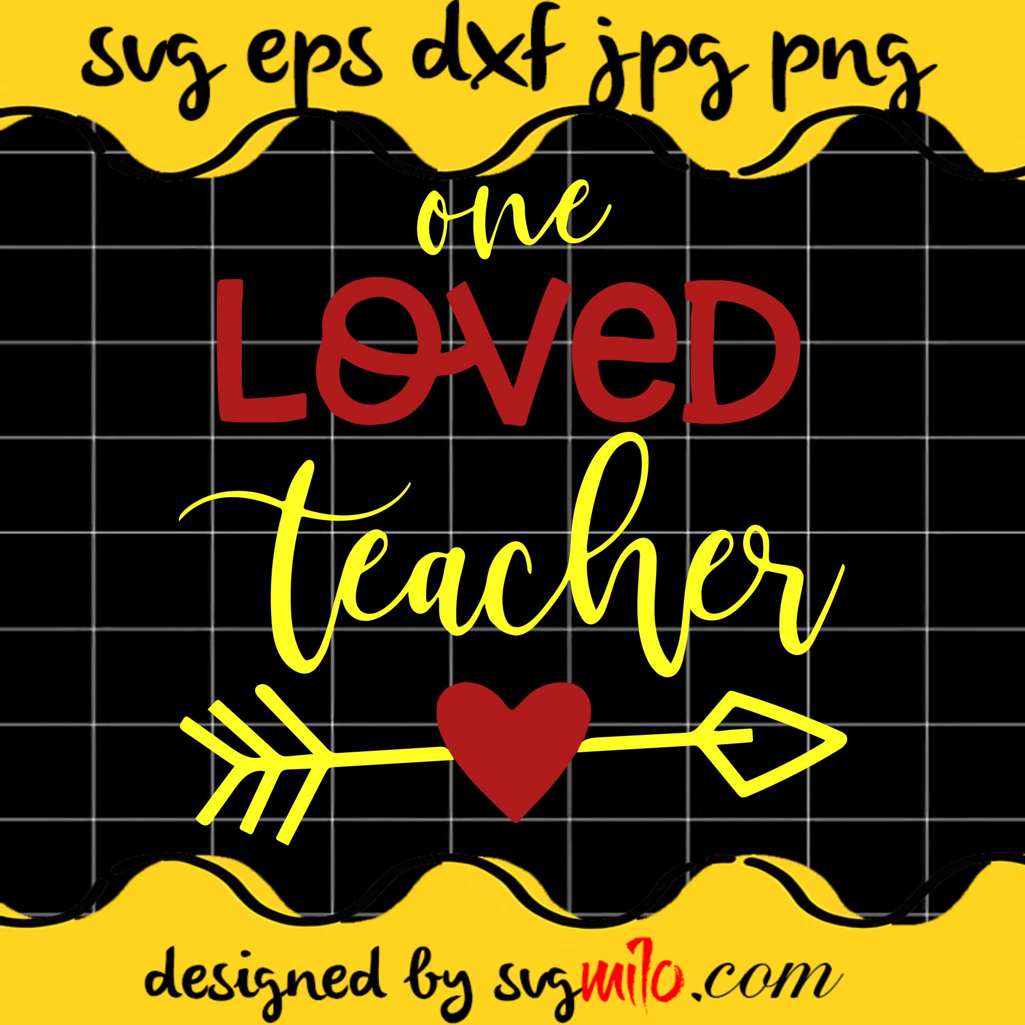 One Loved Teacher File SVG Cricut cut file, Silhouette cutting file,Premium quality SVG - SVGMILO