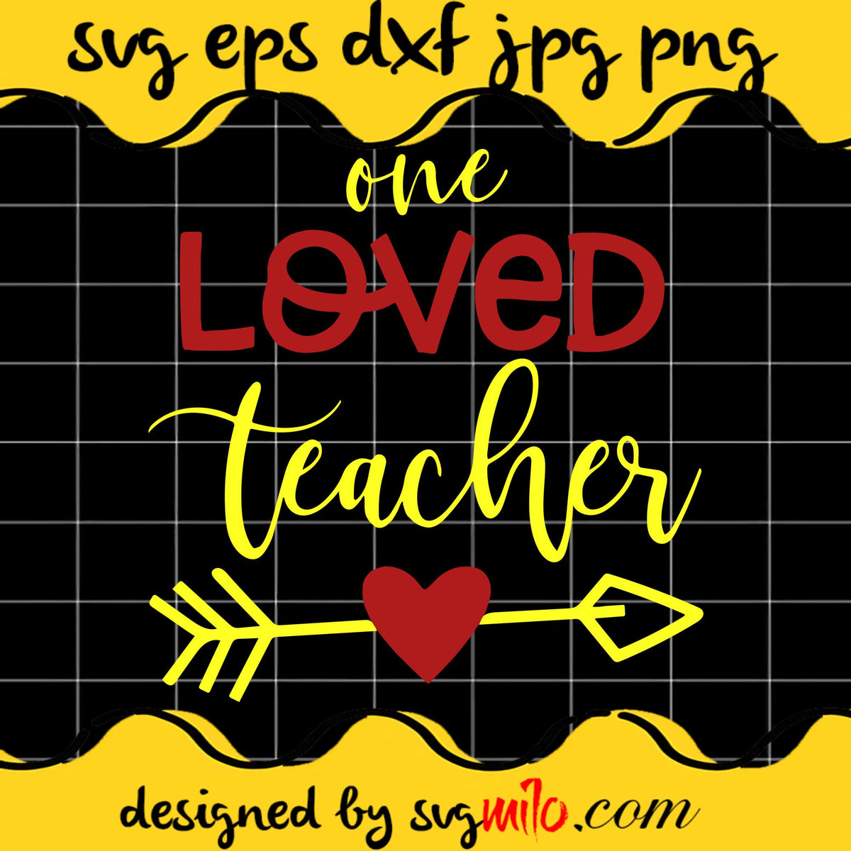 svgmilo-one-loved-teacher-file-svg-cricut-cut-file-silhouette-cutting ...