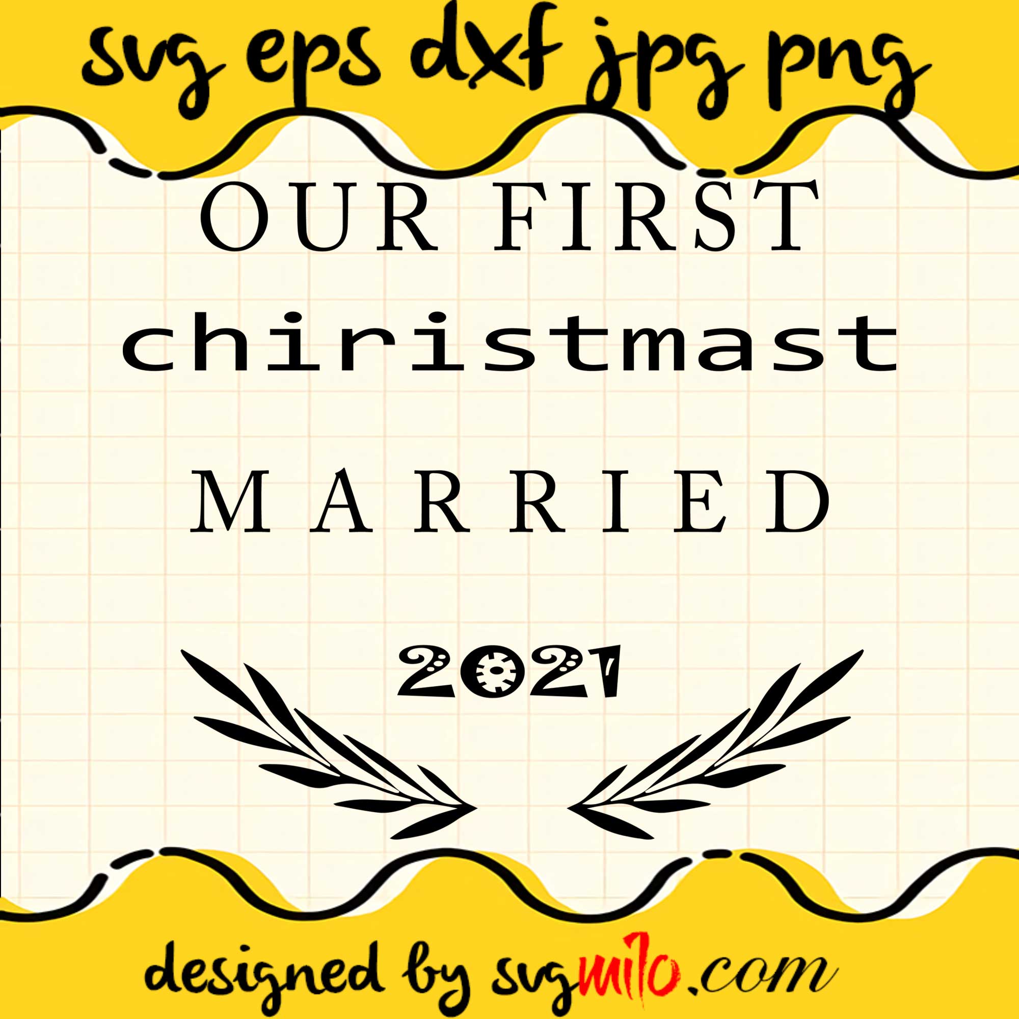 Our First Christmas Married 2021 Cricut cut file, Silhouette cutting file,Premium Quality SVG - SVGMILO