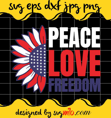Peace Love Freedom America Flag USA 4th Of July cut file for cricut silhouette machine make craft handmade - SVGMILO